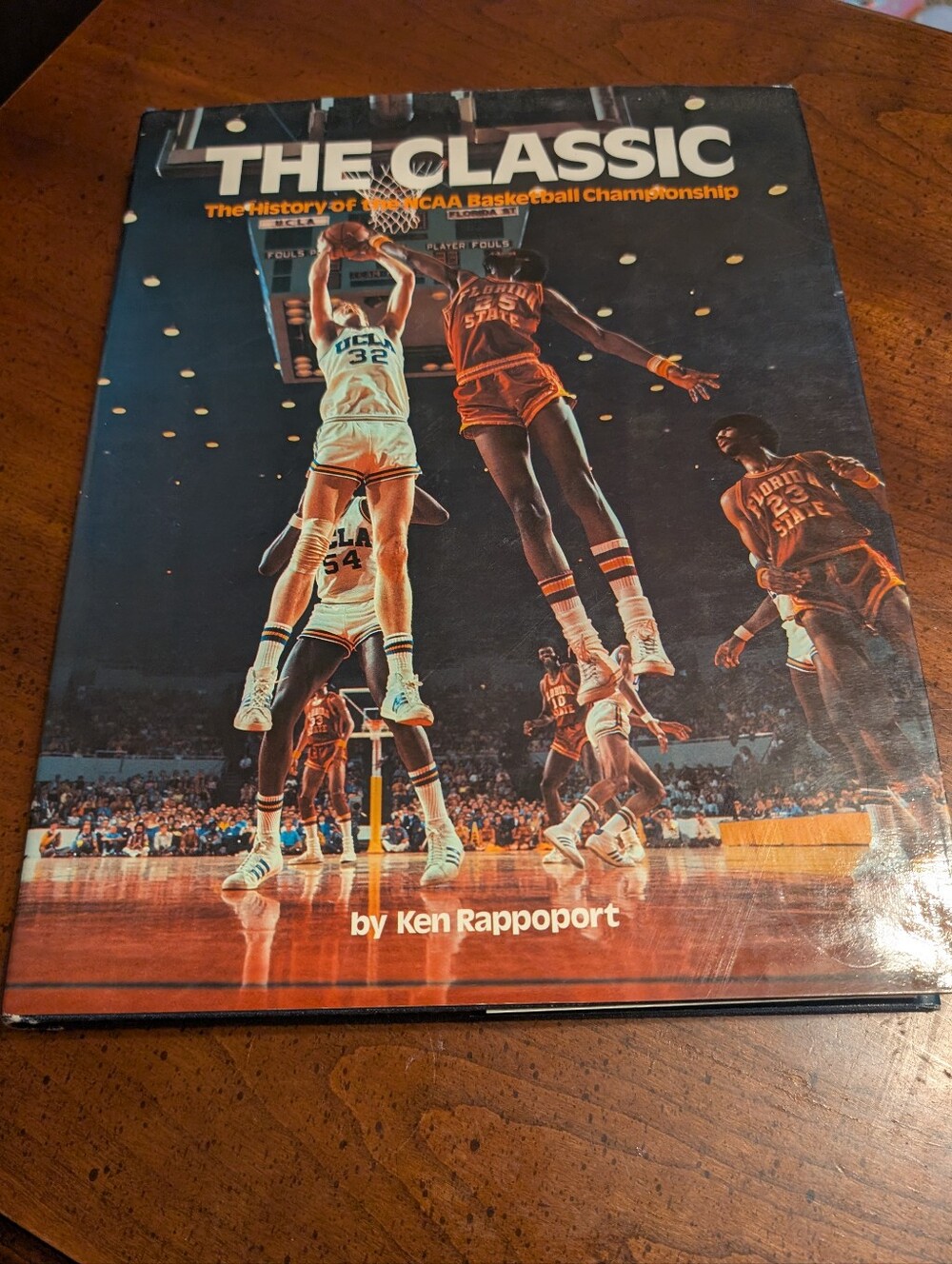 The Classic: The History Of The NCAA Basketball Championship Book